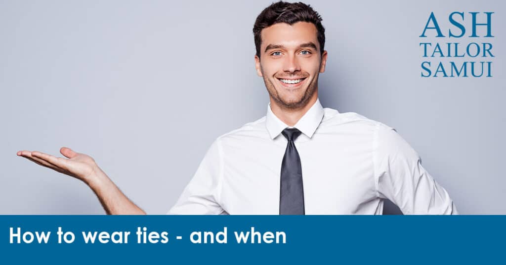 How to wear ties - and when